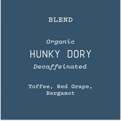 Hunky Dory | Decaf Light Roast